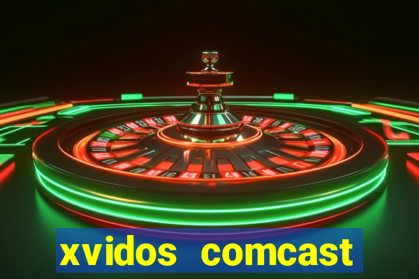 xvidos comcast xfinity customer service